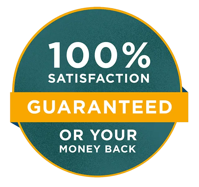 100% satisfaction guaranteed or your money back